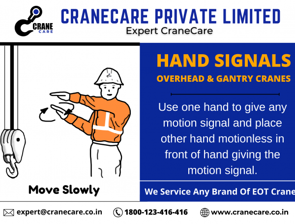 Move Slowly : hand signal for EOT cranes