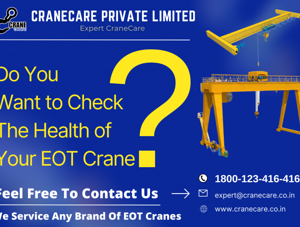 Do You Want to Check The Health of Your EOT Crane?