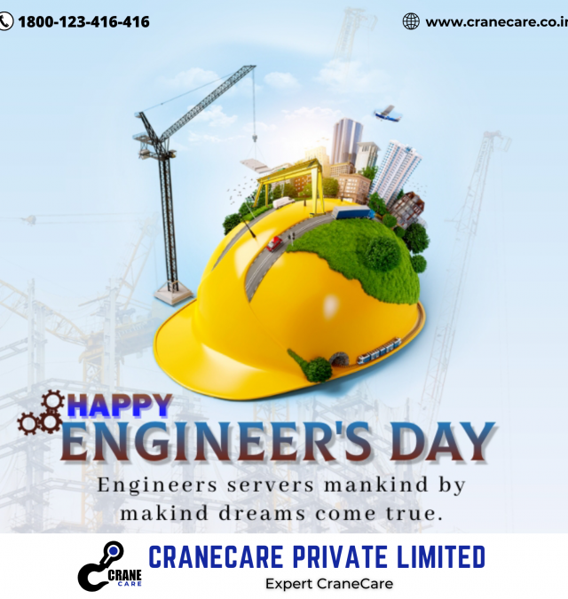 Happy Engineers Day – CraneCare