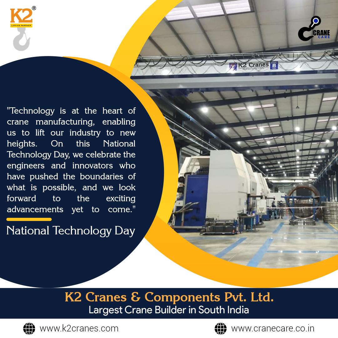“Raising the Industry to New Heights: Celebrating National Technology Day in K2 Cranes”